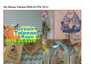 Diy Hiasan Talenan 0818–22–5376[wa]