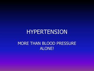 HYPERTENSION