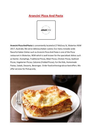 5% Off - Arancini Pizza & Pasta Italian Restaurant in Waterloo, NSW.