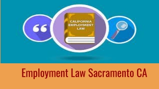 Employment Law Sacramento CA