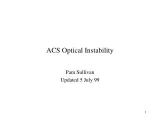 ACS Optical Instability