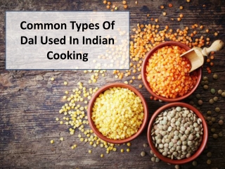 Common Types Of Dal Used In Indian Cooking