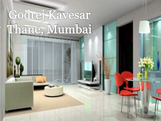 Godrej Kavesar| Call: 8130629360