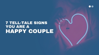 7 Tell-Tale Signs You Are A Healthy Couple