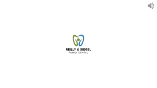 Contact The Best Dentist At Reilly & Siegel Family Dental