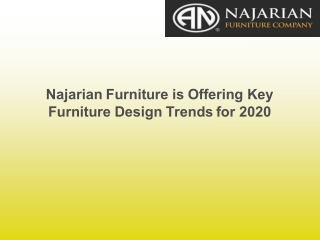 Najarian Furniture is Offering Key Furniture Design Trends for 2020