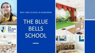 Admission Open! CBSE Board School In Gurgaon  - The Blue Bells school