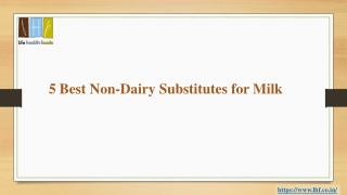 5 Best Non-Dairy Substitutes for Milk