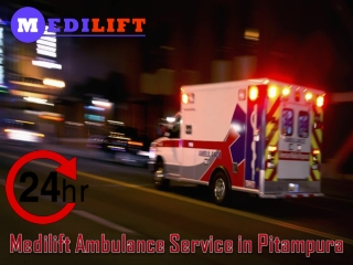 Get the Finest Emergency Road Ambulance in Pitampura by Medilift