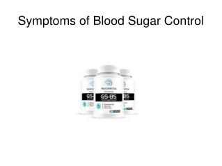 Symptoms of Blood Sugar Control