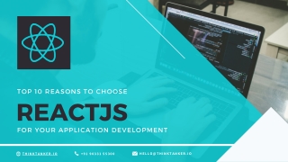 Top 10 Reasons to Choose ReactJS for Your Application Development