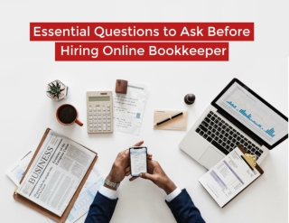 Essential Questions To Ask Before Hiring Online Bookkeeper