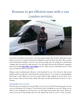 Reasons to get efficient man with a van London services