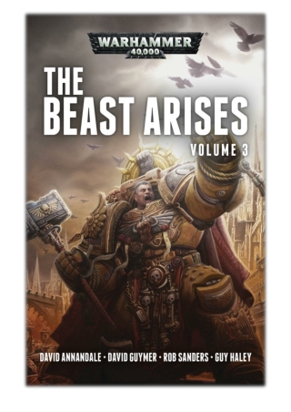 [PDF] Free Download The Beast Arises Volume 3 By David Annandale, David Guymer & Rob Sanders