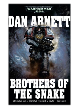 [PDF] Free Download Brothers of the Snake By Dan Abnett