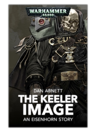 [PDF] Free Download The Keeler Image By Dan Abnett
