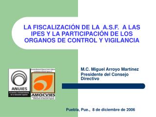 LA FISCALIZACIÓN DE LA A.S.F. A LAS IPES Y LA PARTICIPACIÓN DE LOS ORGANOS DE CONTROL Y VIGILANCIA