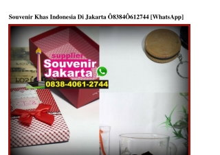 Souvenir Khas Indonesia Di Jakarta O838 4O61 2744[wa]