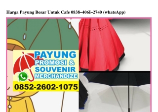 Harga Payung Besar Untuk Cafe Ô838.4Ô61.274Ô[wa]