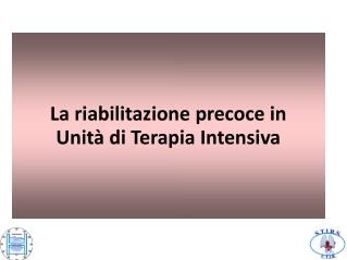 La riabilitazione precoce in Unità di Terapia Intensiva