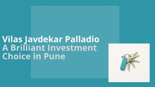 Vilas Javdekar Palladio – A Brilliant Investment Choice in Pune