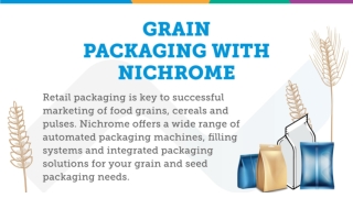 GRAIN PACKAGING WITH NICHROME