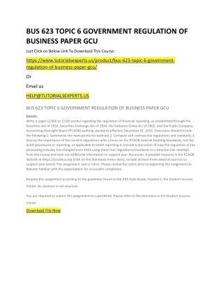 BUS 623 TOPIC 6 GOVERNMENT REGULATION OF BUSINESS PAPER GCU