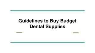 Buy budget dental supplies online