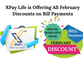 X pay life is offering all february discounts on bill payments