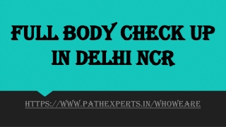 Full body check up in Delhi NCR