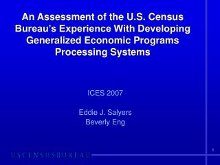 An Assessment of the U.S. Census Bureau’s Experience With Developing Generalized Economic Programs Processing Systems