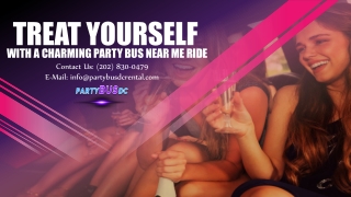 Treat Yourself With a Charming Party Bus Near Me Ride