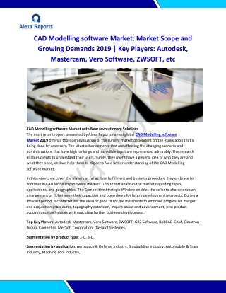 CAD Modelling software Market: Market Scope and Growing Demands