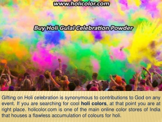 BUY HOLI COLORS AND GULAL ONLINE TO MAKE HOLI CELEBRATIONS FUN