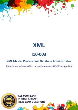 XML Master I10-003 Exam Questions - I10-003 Dumps PDF 100% Passing Guarantee