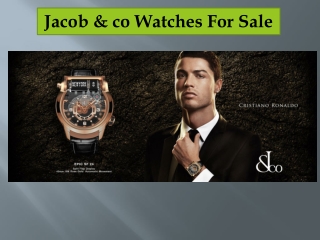 Jacob & co Watches For Sale