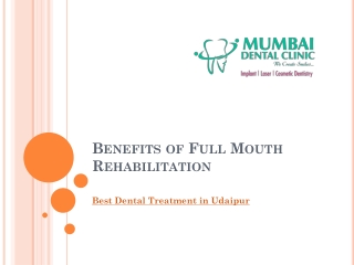 Benefits of Full Mouth Rehabilitation
