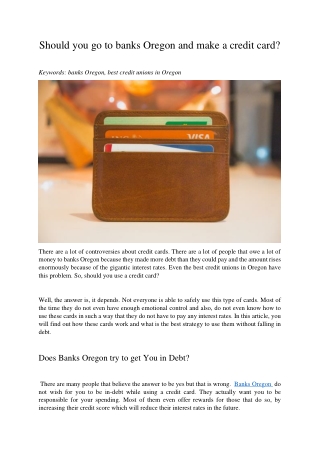 Should you go to banks Oregon and make a credit card?