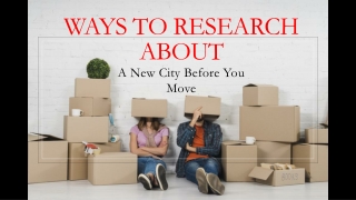 Ways to Research About A New City Before You Move