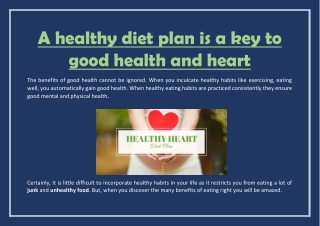 A healthy diet plan is a key to good health and heart
