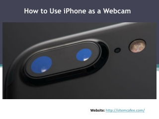 How to Use iPhone as a Webcam