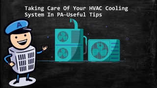 Taking Care Of Your HVAC Cooling System In PA—Useful Tips