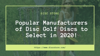 Popular Manufacturers of Disc Golf Discs to Select in 2020!