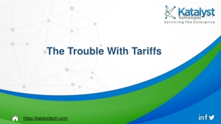 The Trouble With Tariffs - Katalyst Technologies