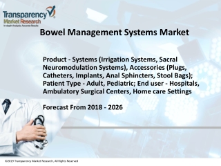 Bowel Management Systems Market to Reach US$ 2,359.86 Mn by 2026