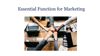 Essential Function for Marketing