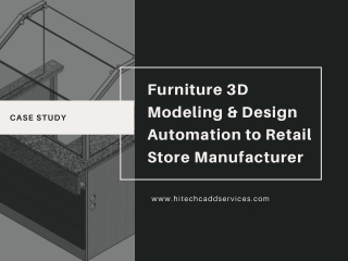 Furniture 3D Modeling & Design Automation to Retail Store Manufacturer