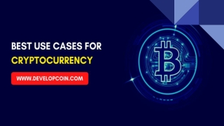 Best Use Cases For Cryptocurrency