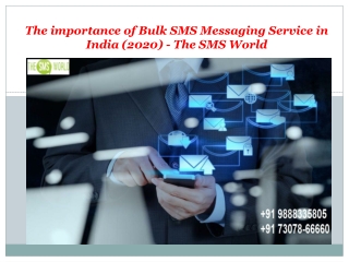 The importance of Bulk SMS Messaging Service in India (2020) - The SMS World