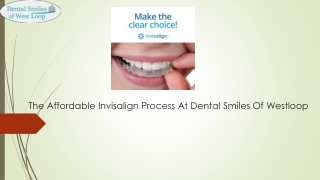 The Affordable Invisalign Process At Dental Smiles Of Westloop